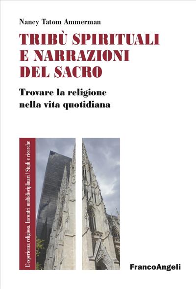 Tribù spirituali e narrazioni del sacro