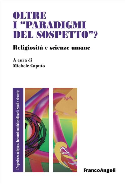 Oltre i "paradigmi del sospetto"?