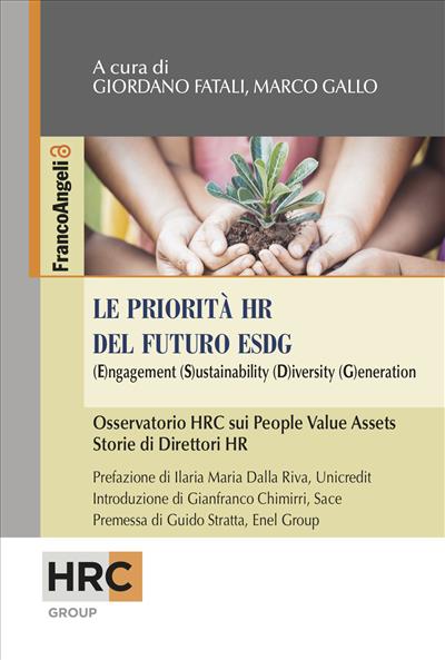 Le priorità HR del futuro ESDG (E)ngagement (S)ustainability (D)iversity (G)eneration