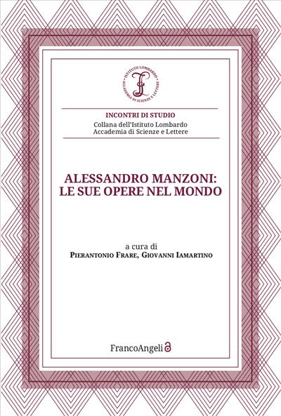 Alessandro Manzoni: le sue opere nel mondo