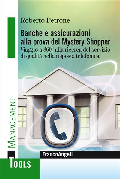 Banche e assicurazioni alla prova del Mystery Shopper.