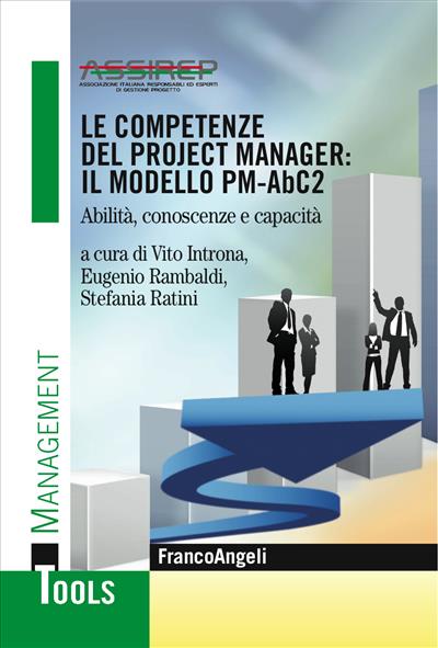 Le competenze del project manager: il modello PM-AbC2.