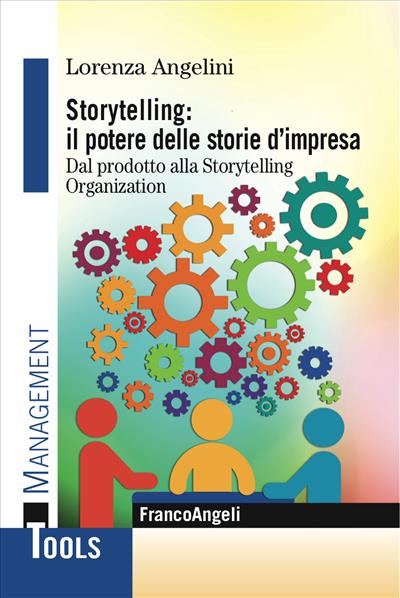 Storytelling: il potere delle storie d'impresa.