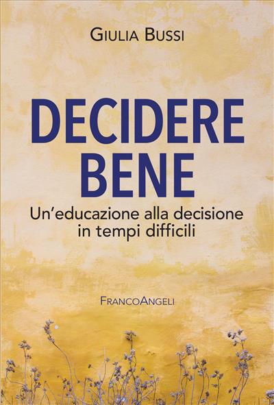 Decidere bene