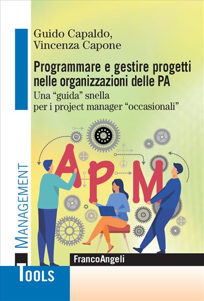 Programmare e gestire progetti nelle organizzazioni delle PA