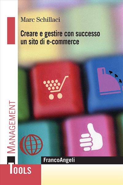 Creare e gestire con successo un sito di e-commerce.