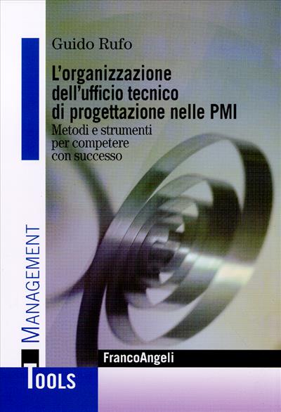 L'organizzazione dell'ufficio tecnico di progettazione nelle PMI