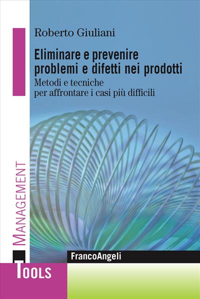 Eliminare e prevenire problemi e difetti nei prodotti.