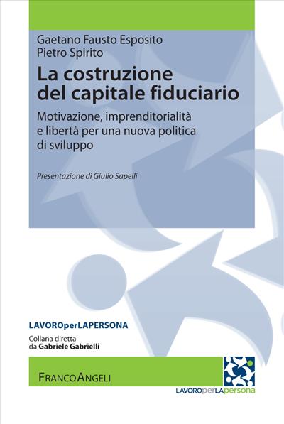 La costruzione del capitale fiduciario.