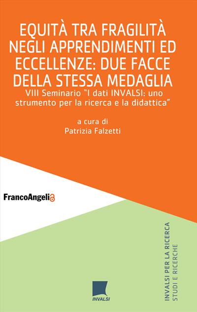 Equità tra fragilità negli apprendimenti ed eccellenze: due facce della stessa medaglia
