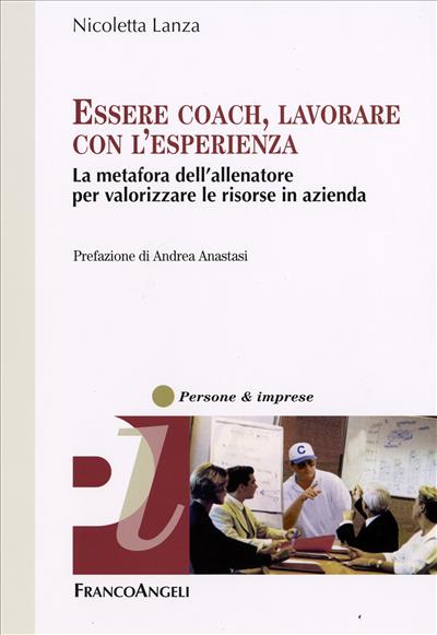 Essere coach, lavorare con l'esperienza