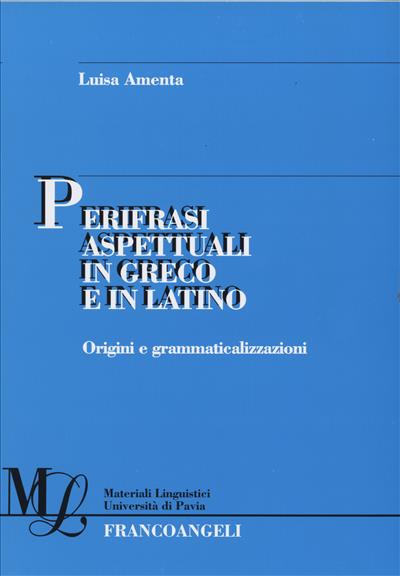 Perifrasi aspettuali in greco e in latino.