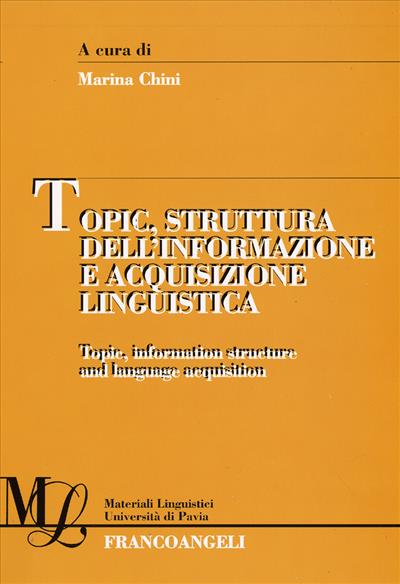 Topic, struttura dell'informazione e acquisizione linguistica