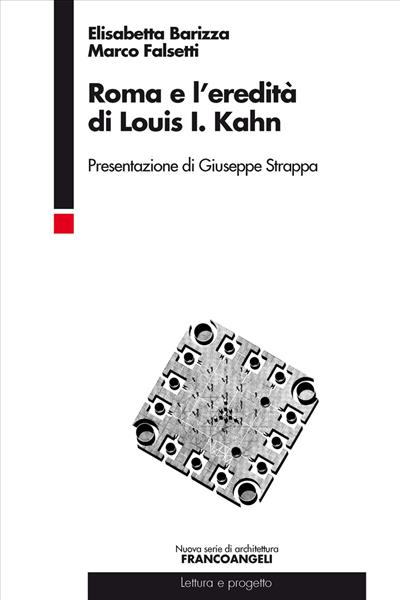 Roma e l'eredità di Louis Isadore Kahn