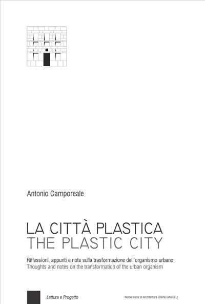 La città plastica/The plastic city