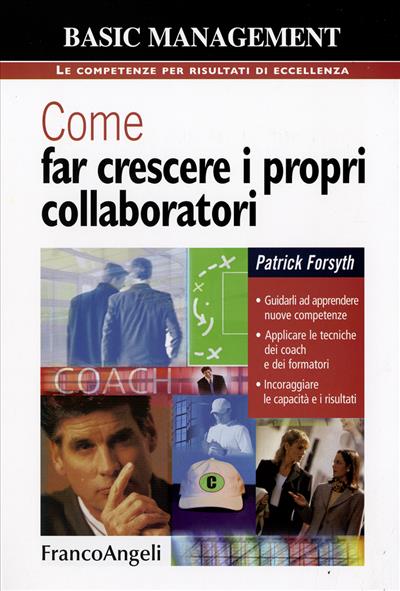 Come far crescere i propri collaboratori.