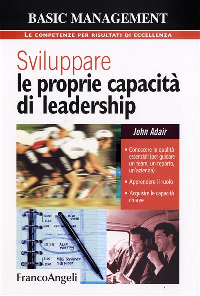 Sviluppare le proprie capacità di leadership.