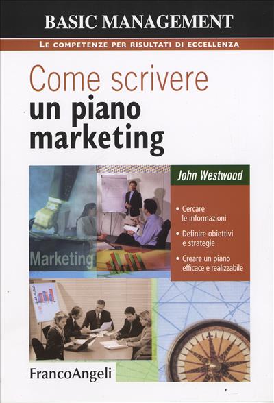 Come scrivere un piano marketing.