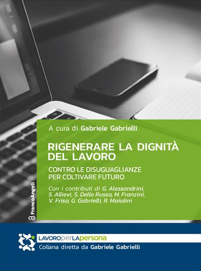 Rigenerare la dignità del lavoro