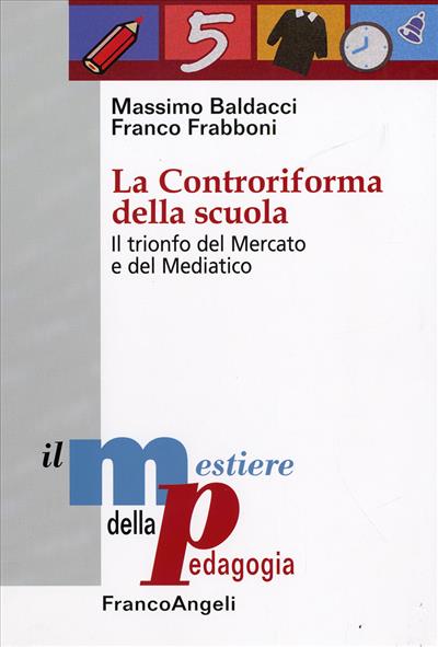 La Controriforma della scuola.