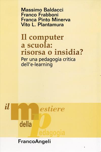 Il computer a scuola: risorsa o insidia?