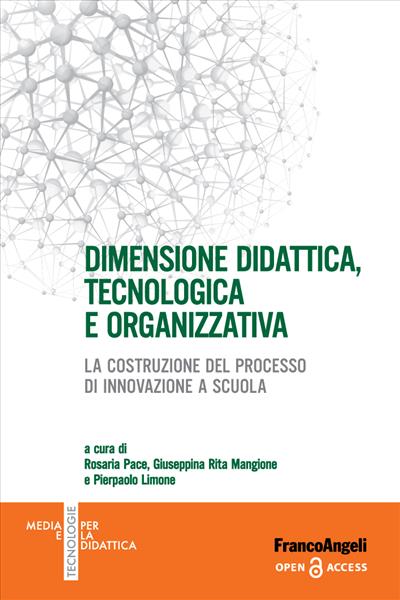 Dimensione didattica, tecnologica e organizzativa.