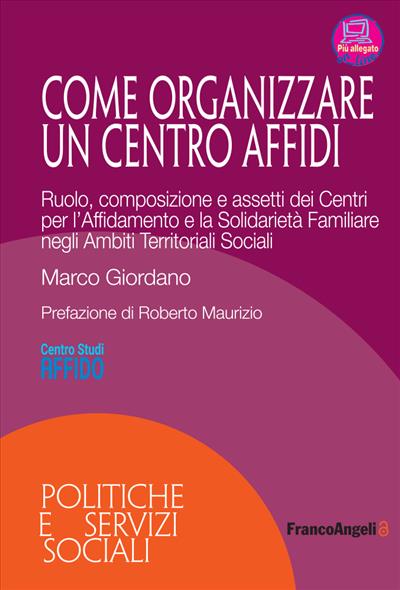 Come organizzare un Centro Affidi