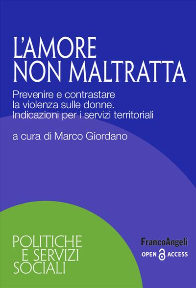 L'amore non maltratta.