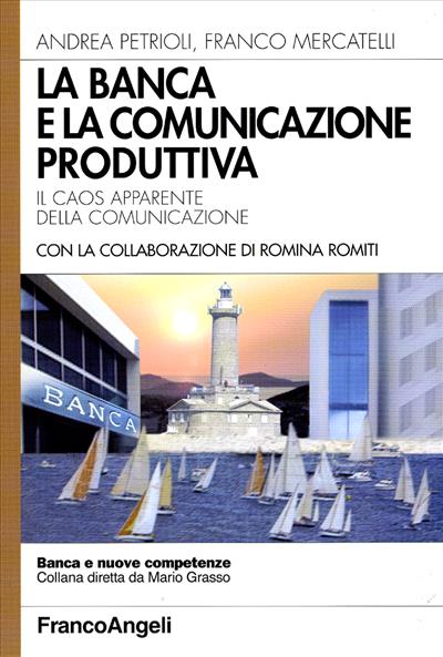 La banca e la comunicazione produttiva.