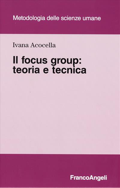 Il focus group: teoria e tecnica