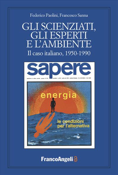 Gli scienziati, gli esperti e l’ambiente