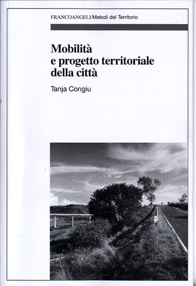 Mobilità e progetto territoriale della città