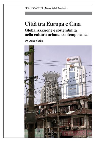 Città tra Europa e Cina.