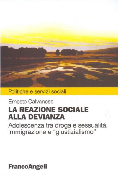 La reazione sociale alla devianza