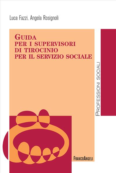 Guida per i supervisori di tirocinio per il servizio sociale