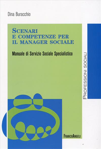 Scenari e competenze per il manager sociale.