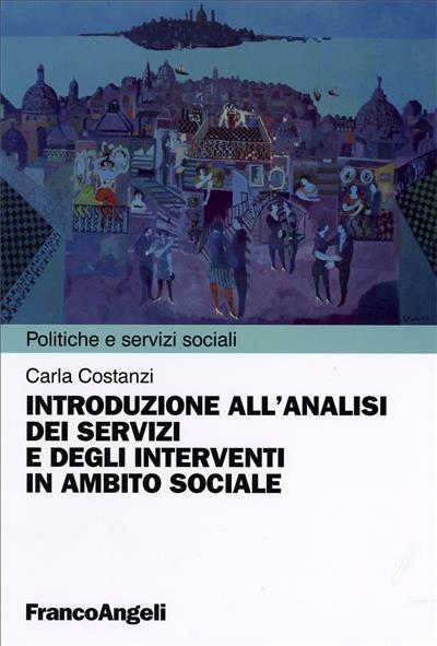 Introduzione all'analisi dei servizi e degli interventi in ambito sociale