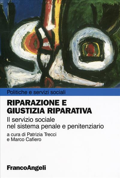 Riparazione e giustizia riparativa.