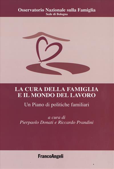 La cura della famiglia e il mondo del lavoro.