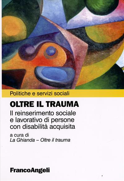 Oltre il trauma.