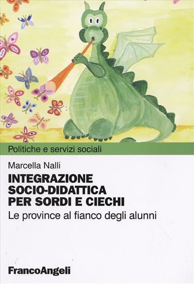 Integrazione socio-didattica per sordi e ciechi.