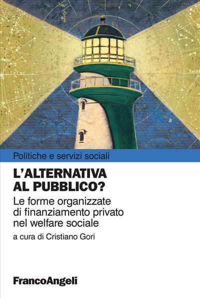 L'alternativa al pubblico?