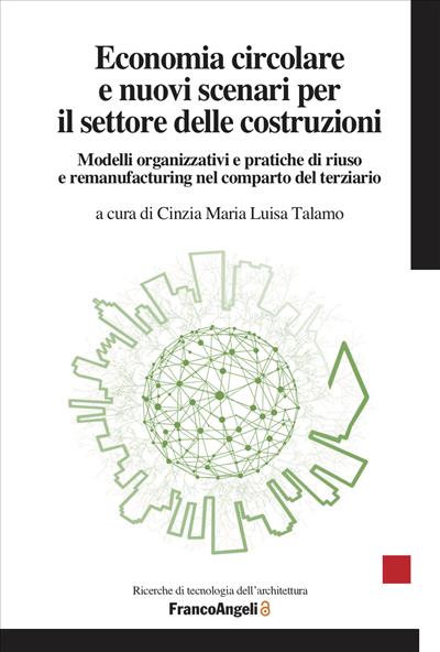 Economia circolare e nuovi scenari per il settore delle costruzioni