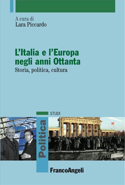 L'Italia e l'Europa negli anni Ottanta.