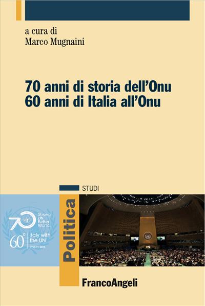 Settant'anni di storia dell'Onu.