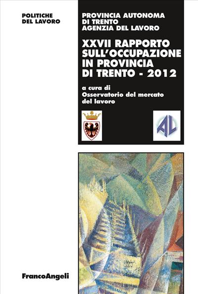 XXVII Rapporto sull'occupazione in provincia di Trento 2012