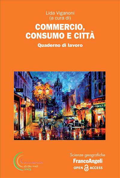 Commercio, consumo e città.