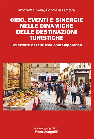 Cibo, eventi e sinergie nelle dinamiche delle destinazioni turistiche