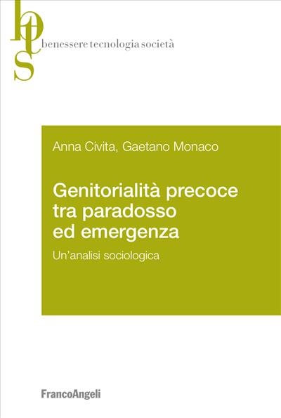 Genitorialità precoce tra paradosso ed emergenza