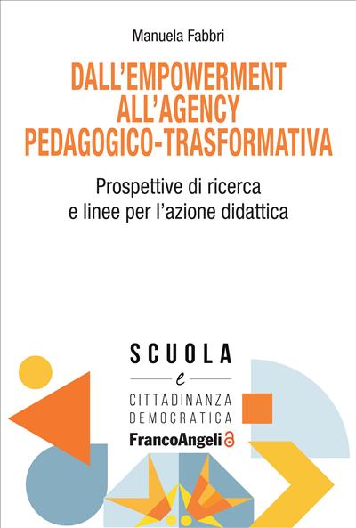 Dall'empowerment all'agency pedagogico-trasformativa